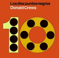 Title: Los diez puntos negros (Ten Black Dots), Author: Donald Crews