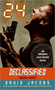 Title: 24 Declassified: Head Shot, Author: David Jacobs