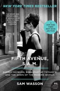 Download ebooks in text format Fifth Avenue, 5 A.M.: Audrey Hepburn, Breakfast at Tiffany's, and the Dawn of the Modern Woman ePub 9780063115446 by  in English