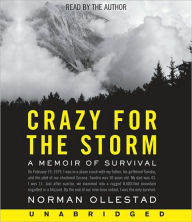 Title: Crazy for the Storm: A Memoir of Survival, Author: Norman Ollestad