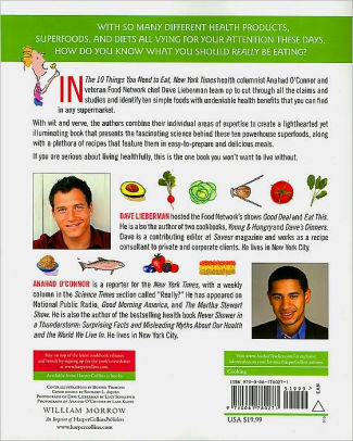 The 10 Things You Need to Eat: And More Than 100 Easy and Delicious Ways to Prepare Them
