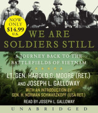 Title: We Are Soldiers Still: A Journey Back to the Battlefields of Vietnam, Author: Harold G. Moore