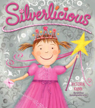 Title: Silverlicious (Pinkalicious Series), Author: Victoria Kann