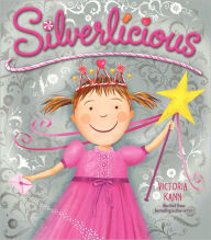 Title: Silverlicious (Pinkalicious Series), Author: Victoria Kann