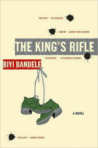 Title: The King's Rifle, Author: Biyi Bandele