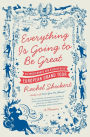 Everything Is Going to Be Great: An Underfunded and Overexposed European Grand Tour