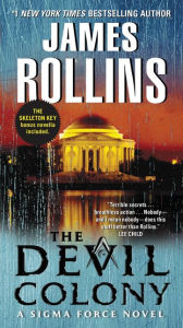 Title: The Devil Colony (Sigma Force Series), Author: James Rollins