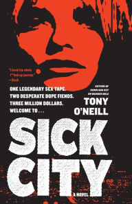 Title: Sick City, Author: Tony O'Neill