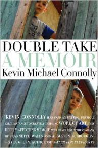 Title: Double Take: A Memoir, Author: Kevin Michael Connolly