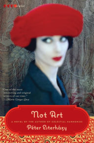 Title: Not Art, Author: Péter Esterházy