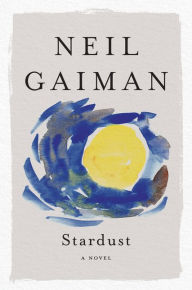 Title: Stardust, Author: Neil Gaiman