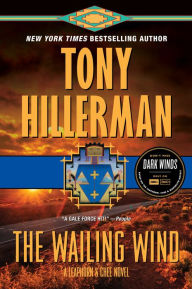 Title: The Wailing Wind (Joe Leaphorn and Jim Chee Series #15), Author: Tony Hillerman