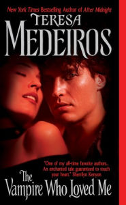 Title: The Vampire Who Loved Me, Author: Teresa Medeiros