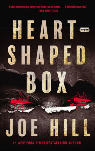 Title: Heart-Shaped Box: A Novel, Author: Joe Hill