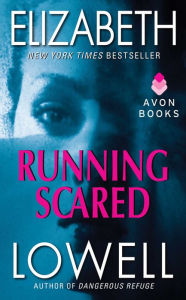 Title: Running Scared (Rarities Unlimited Series #2), Author: Elizabeth Lowell