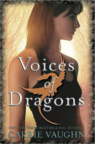 Title: Voices of Dragons (Voices of Dragons Series #1), Author: Carrie Vaughn