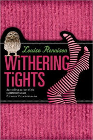 Title: Withering Tights (The Misadventures of Tallulah Casey Series #1), Author: Louise Rennison