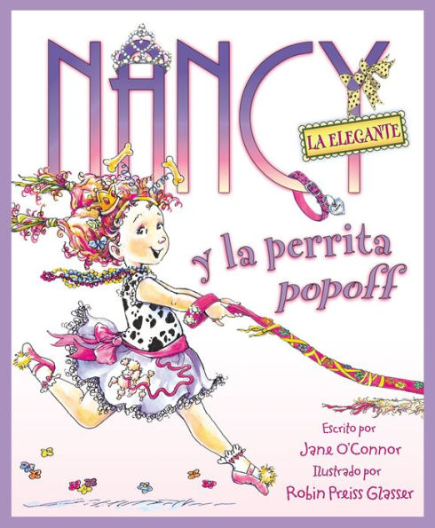 Nancy la Elegante y perrita popoff (Fancy and the Posh Puppy: Fancy Series)