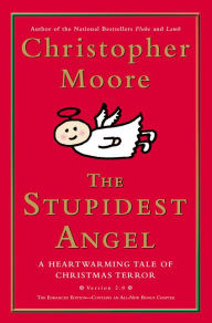 The Stupidest Angel: A Heartwarming Tale of Christmas Terror, Version 2.0