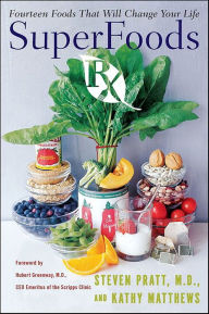 Title: SuperFoods Rx: Fourteen Foods That Will Change Your Life, Author: Steven Pratt