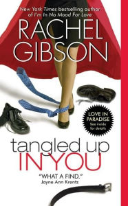 Title: Tangled up in You, Author: Rachel Gibson