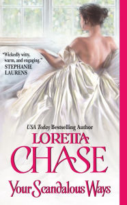 Title: Your Scandalous Ways, Author: Loretta Chase