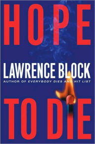 Title: Hope to Die (Matthew Scudder Series #15), Author: Lawrence Block