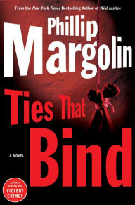 Title: Ties That Bind (Amanda Jaffe Series #2), Author: Phillip Margolin