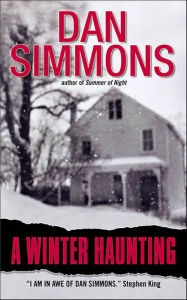 Title: A Winter Haunting, Author: Dan Simmons