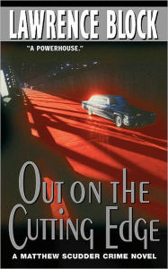 Title: Out on the Cutting Edge (Matthew Scudder Series #7), Author: Lawrence Block