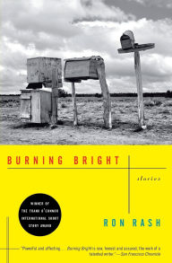 Title: Burning Bright, Author: Ron Rash