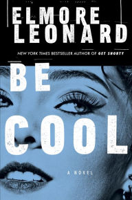 Title: Be Cool, Author: Elmore Leonard