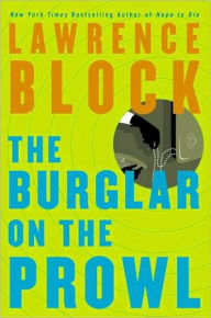 Title: The Burglar on the Prowl (Bernie Rhodenbarr Series #10), Author: Lawrence Block