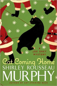 Title: Cat Coming Home (Joe Grey Series #16), Author: Shirley Rousseau Murphy