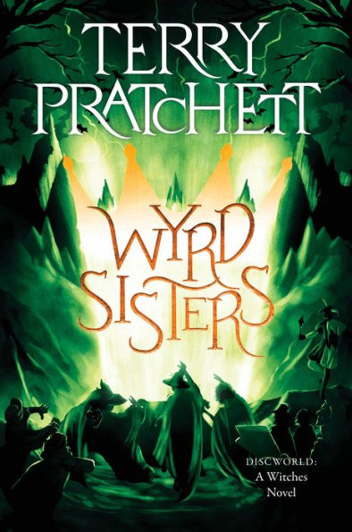 Wyrd Sisters (Discworld Series #6)