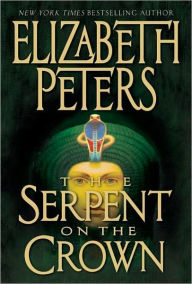 The Serpent on the Crown (Amelia Peabody Series #17)