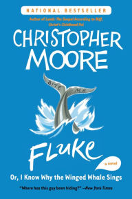 Title: Fluke: Or, I Know Why the Winged Whale Sings, Author: Christopher Moore