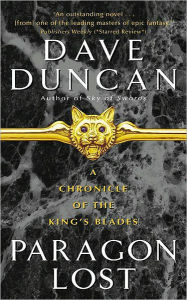Title: Paragon Lost (Chronicle of the King's Blades Series #1), Author: Dave Duncan