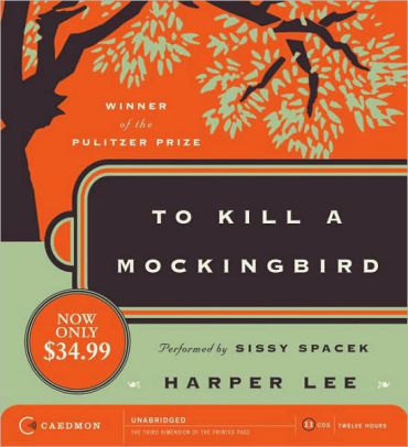 Title: To Kill a Mockingbird, Author: Harper Lee, Sissy Spacek