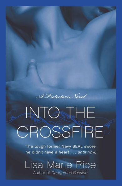 Into the Crossfire (Protectors Series #1)