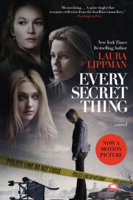 Title: Every Secret Thing, Author: Laura Lippman