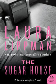 Title: The Sugar House (Tess Monaghan Series #5), Author: Laura Lippman