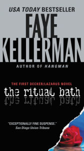 Title: The Ritual Bath (Peter Decker and Rina Lazarus Series #1), Author: Faye Kellerman