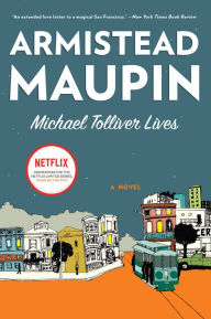 Title: Michael Tolliver Lives (Tales of the City Series #7), Author: Armistead Maupin