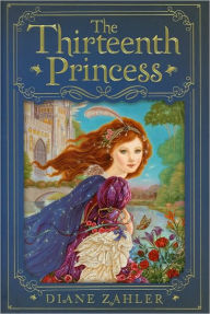 Title: Thirteenth Princess, Author: Diane Zahler