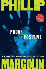 Title: Proof Positive (Amanda Jaffe Series #3), Author: Phillip Margolin