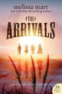 The Arrivals: A Novel