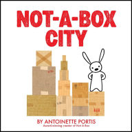 Title: Not-a-Box City, Author: Antoinette Portis