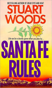 Title: Santa Fe Rules (Ed Eagle Series #1), Author: Stuart Woods