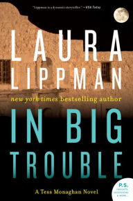 In Big Trouble (Tess Monaghan Series #4)